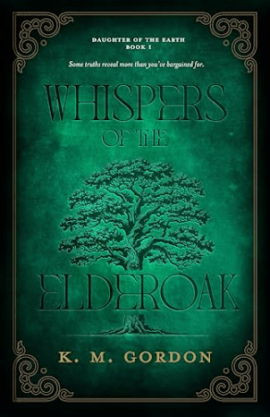 Whispers of the Elderoak (K. M. Gordon) – An ARC&nbsp;Review